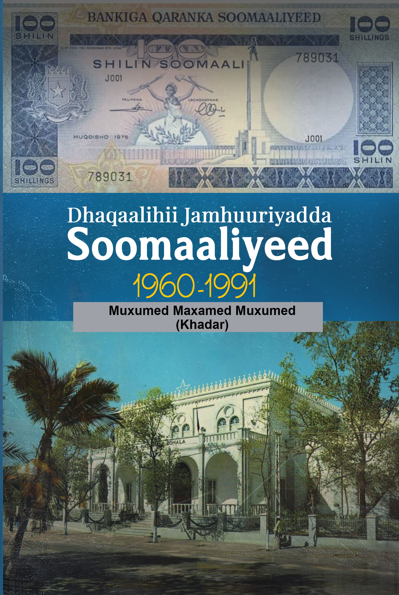 Cover of Dhaqaalihii jamhuuriyadda soomaaliyeed